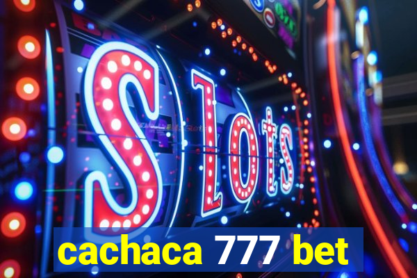 cachaca 777 bet